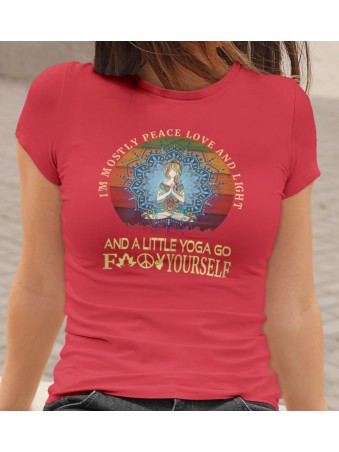 Tričko Womens Im Mostly Peace Love And Light  A Little Go Yoga